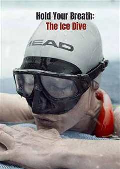 《屏住呼吸：挑战冰潜纪录》